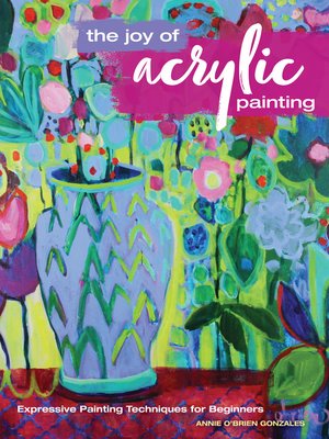 cover image of The Joy of Acrylic Painting